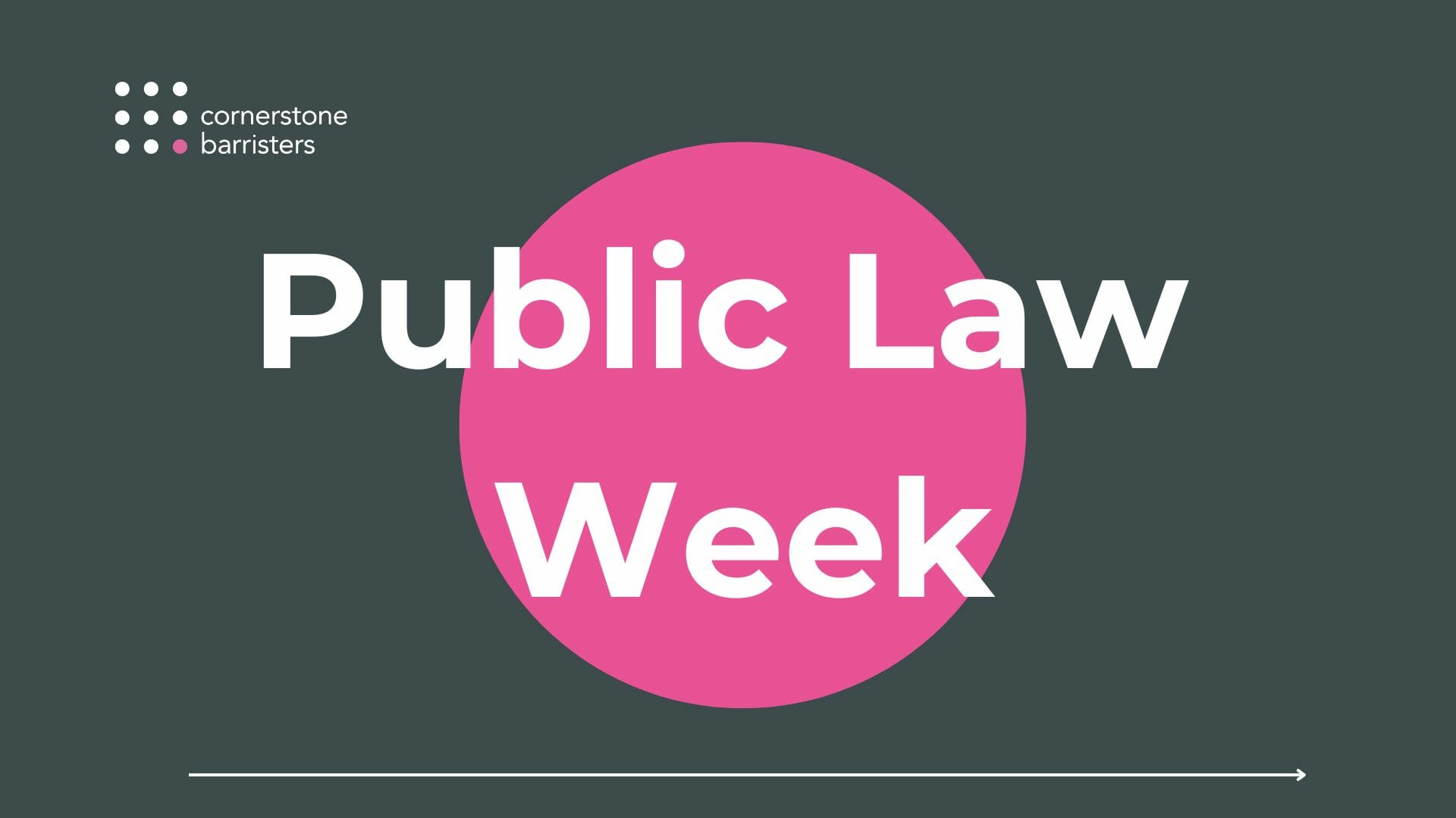 Cornerstone Barristers to host firstever Public Law Week Cornerstone